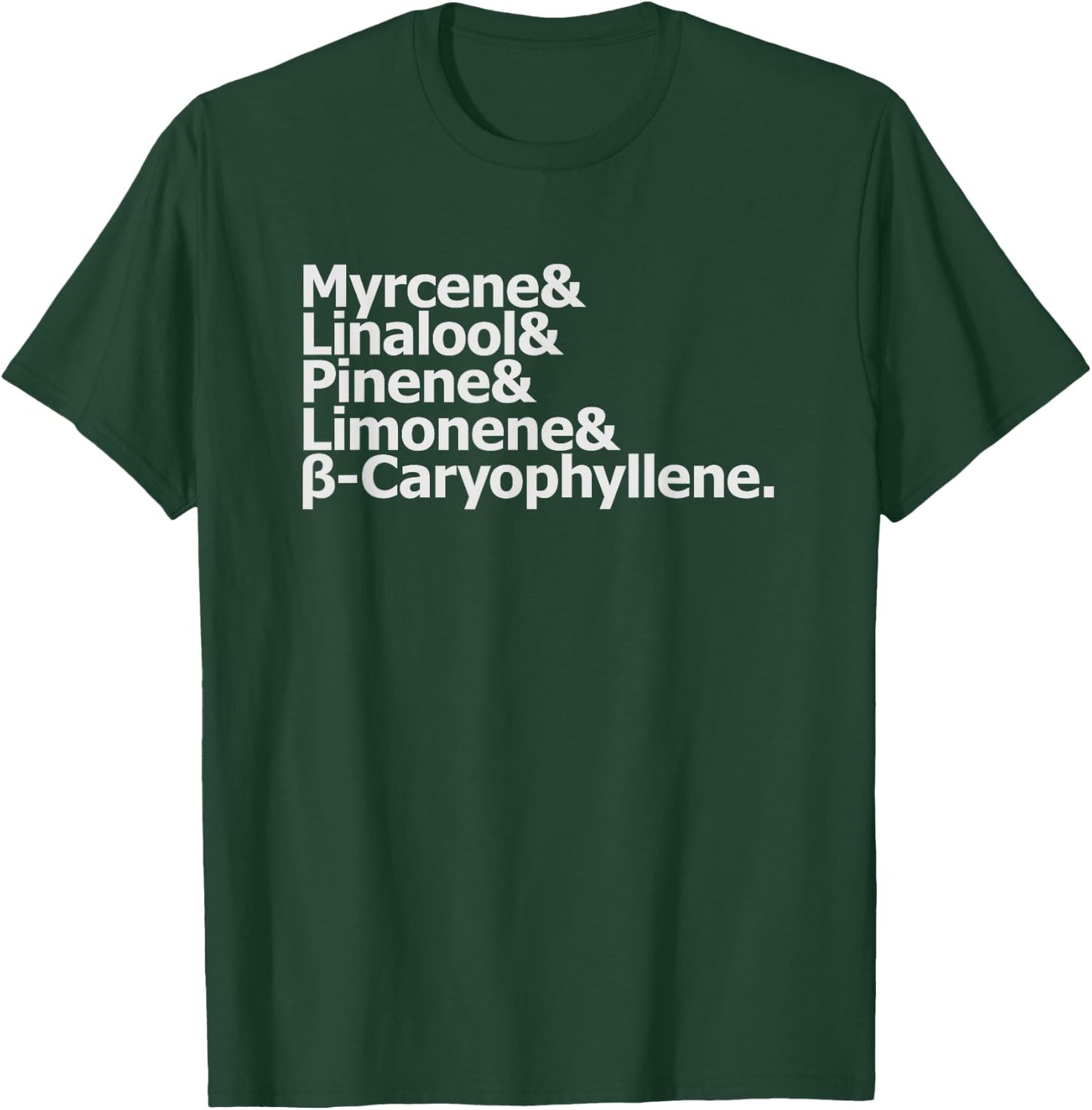 Weed Stoner Terpene Myrcene Linalool Pinene Limonene T Shirt T-Shirt - T-Shirt | Forest