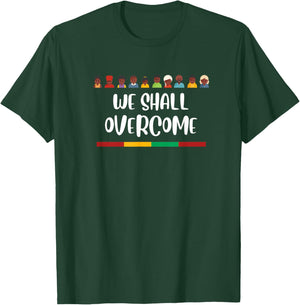 Black History We Shall Overcome Civil Rights Juneteenth T-Shirt - T-Shirt | Forest