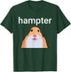 Hampter Funny Hamster Dank Meme T-Shirt - T-Shirt | Forest