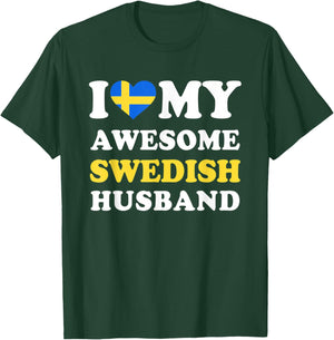 I love My Awesome Swedish Husband Funny T-Shirt - T-Shirt | Forest