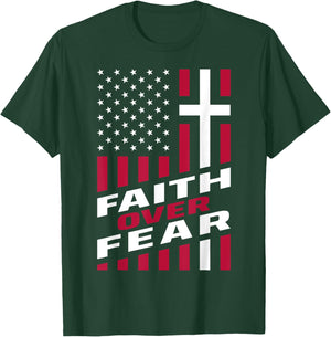 Faith Over Fear Christ Christian Cross US USA American Flag T-Shirt - T-Shirt | Forest