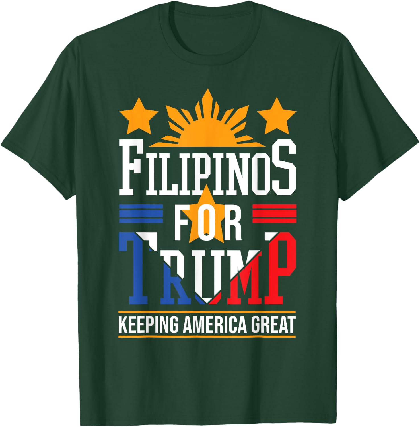 Filipinos For Trump Philippines Keeping America Great T-Shirt - T-Shirt | Forest