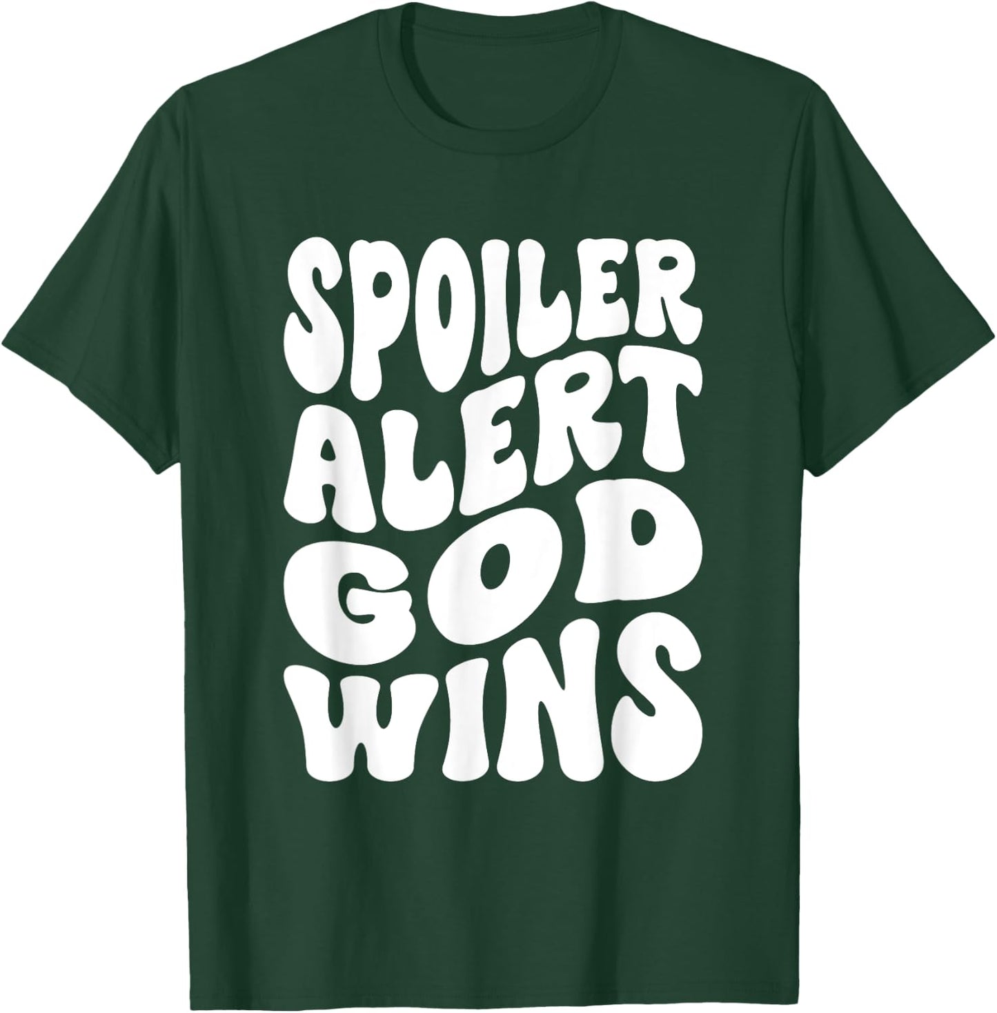 Spoiler Alert God Wins Inspirational Christian Faith T-Shirt - T-Shirt | Forest