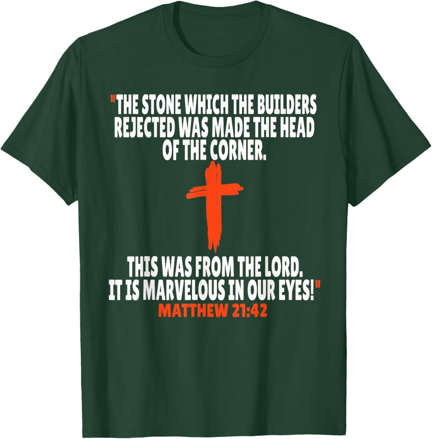 Matthew 21:42 Bible Verses Scripture T-Shirt - T-Shirt | Forest