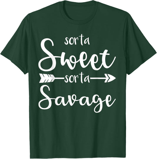 Sorta Sweet Sorta Savage T-Shirt - T-Shirt | Forest