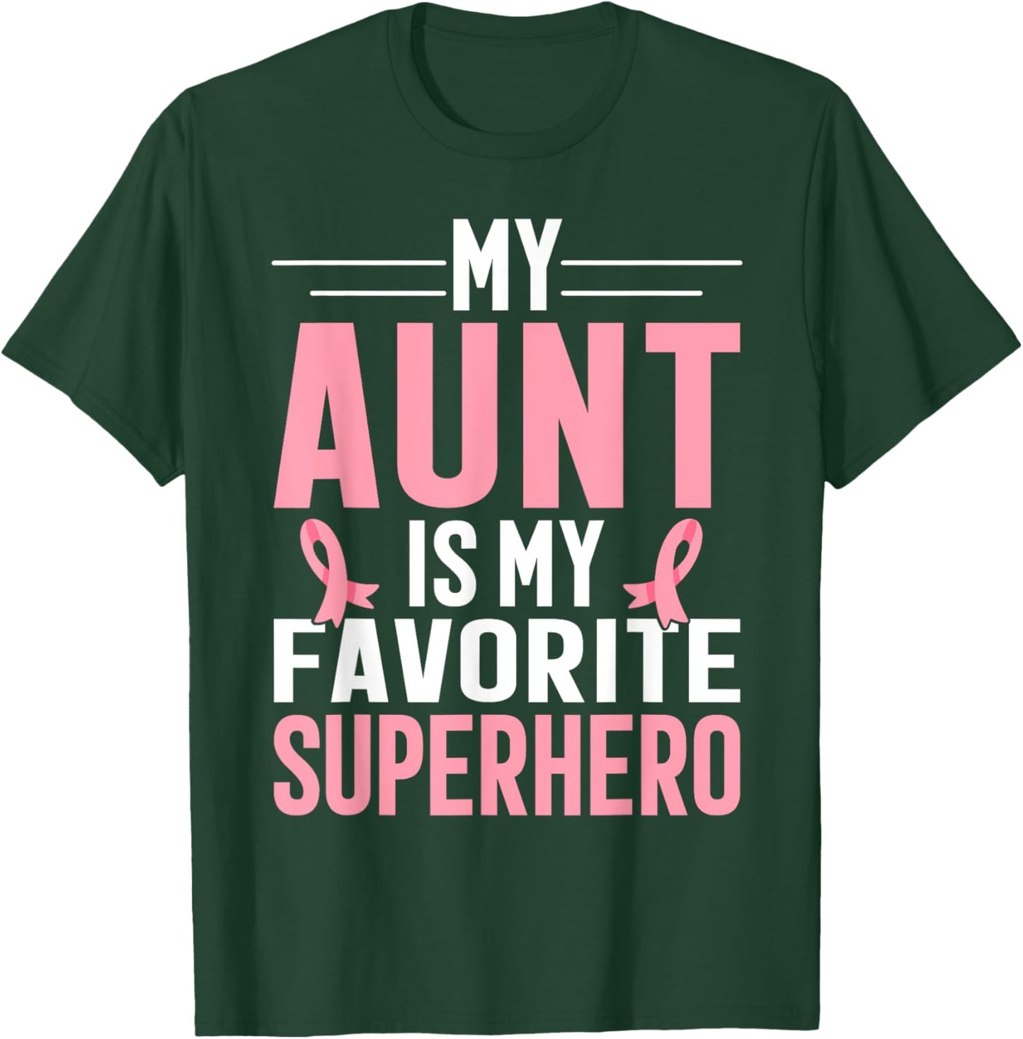 My Auntie Breast Cancer Awareness Design For Aunt Support T-Shirt - T-Shirt | Forest