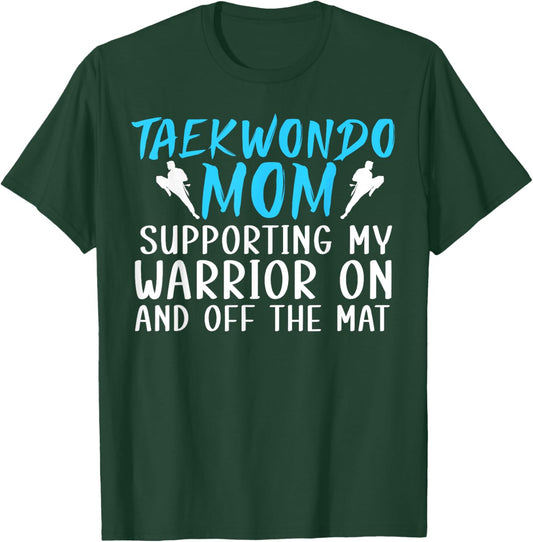 Proud Taekwondo Mom Taekwondo Mama Taekwondo Mother T-Shirt - T-Shirt | Forest