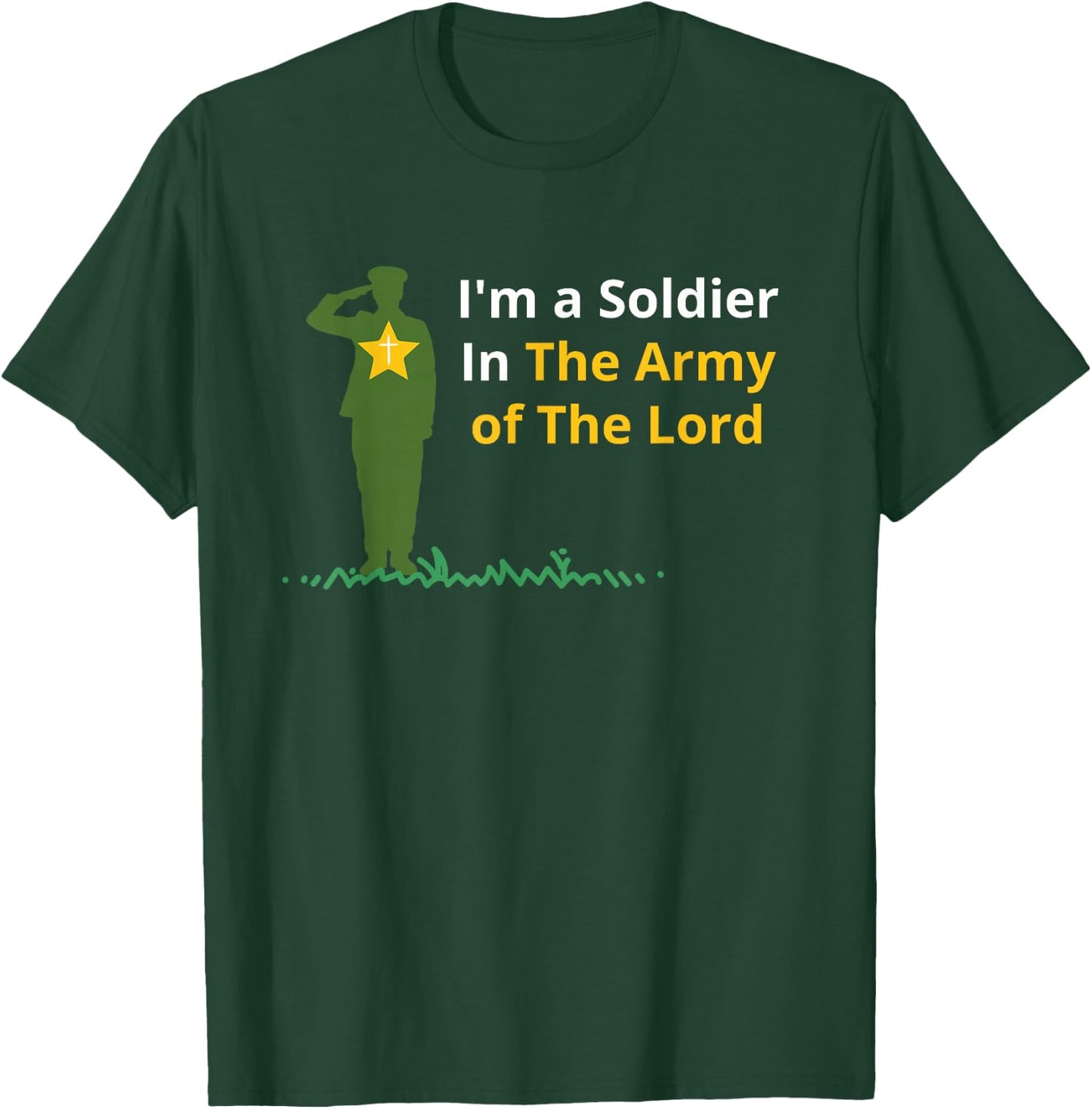 I'm a Soldier In The Army of The Lord T-Shirt - T-Shirt | Forest