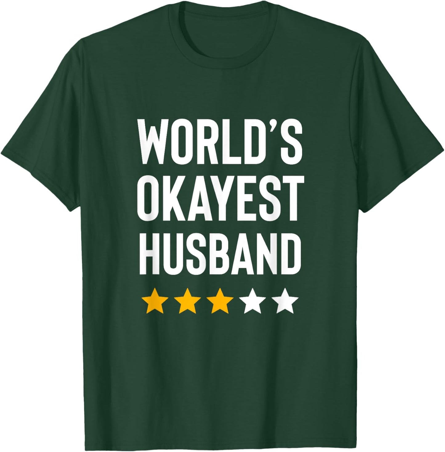 Worlds Okayest Husband Funny Birthday Christmas Gag Gift T-Shirt - T-Shirt | Forest
