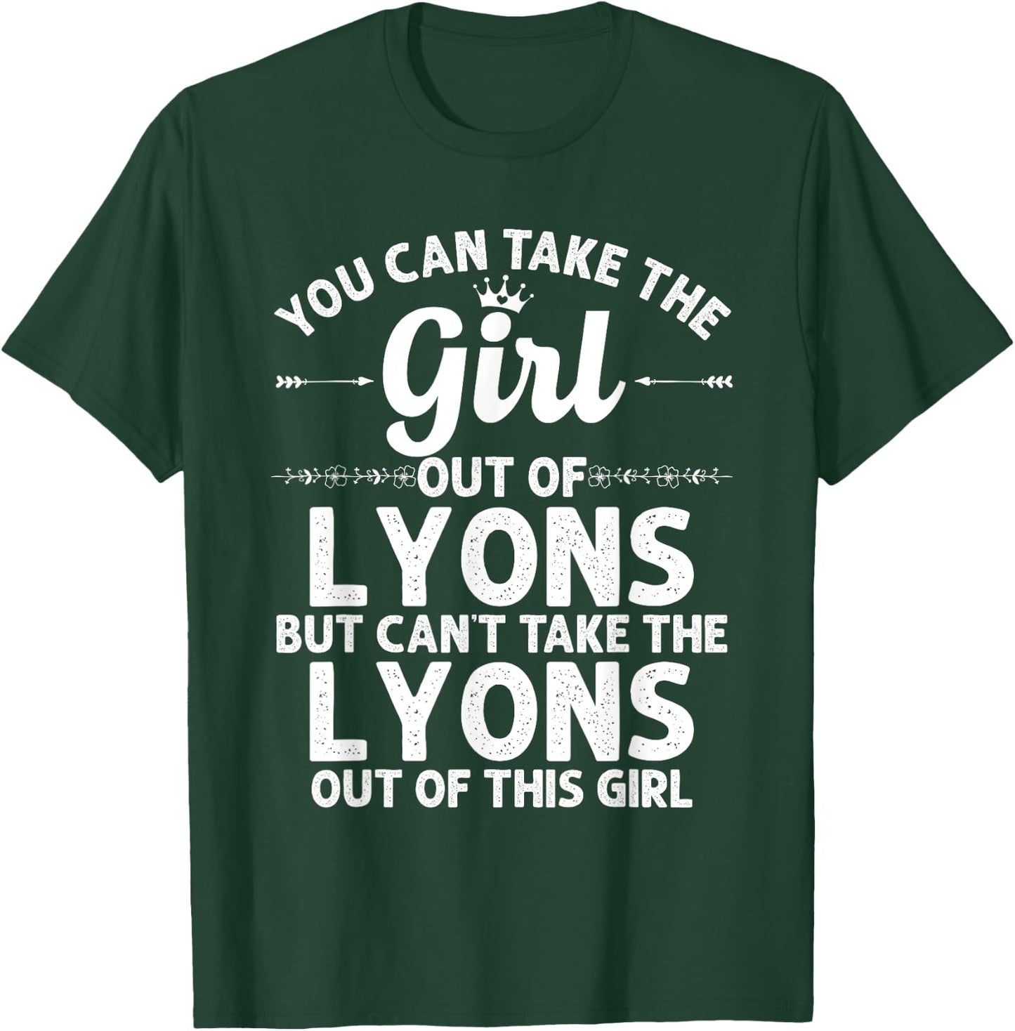 Girl Out Of LYONS KS KANSAS Gift Funny Home Roots USA T-Shirt - T-Shirt | Forest