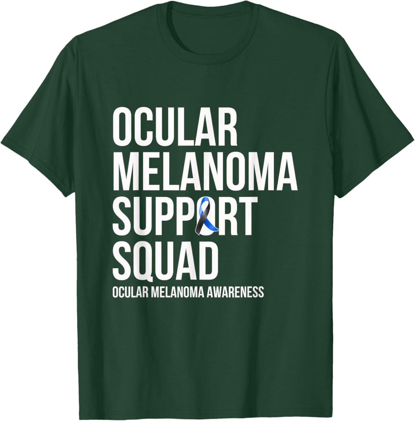 Ocular Melanoma Support Squad - Eye Cancer Awareness T-Shirt - T-Shirt | Forest