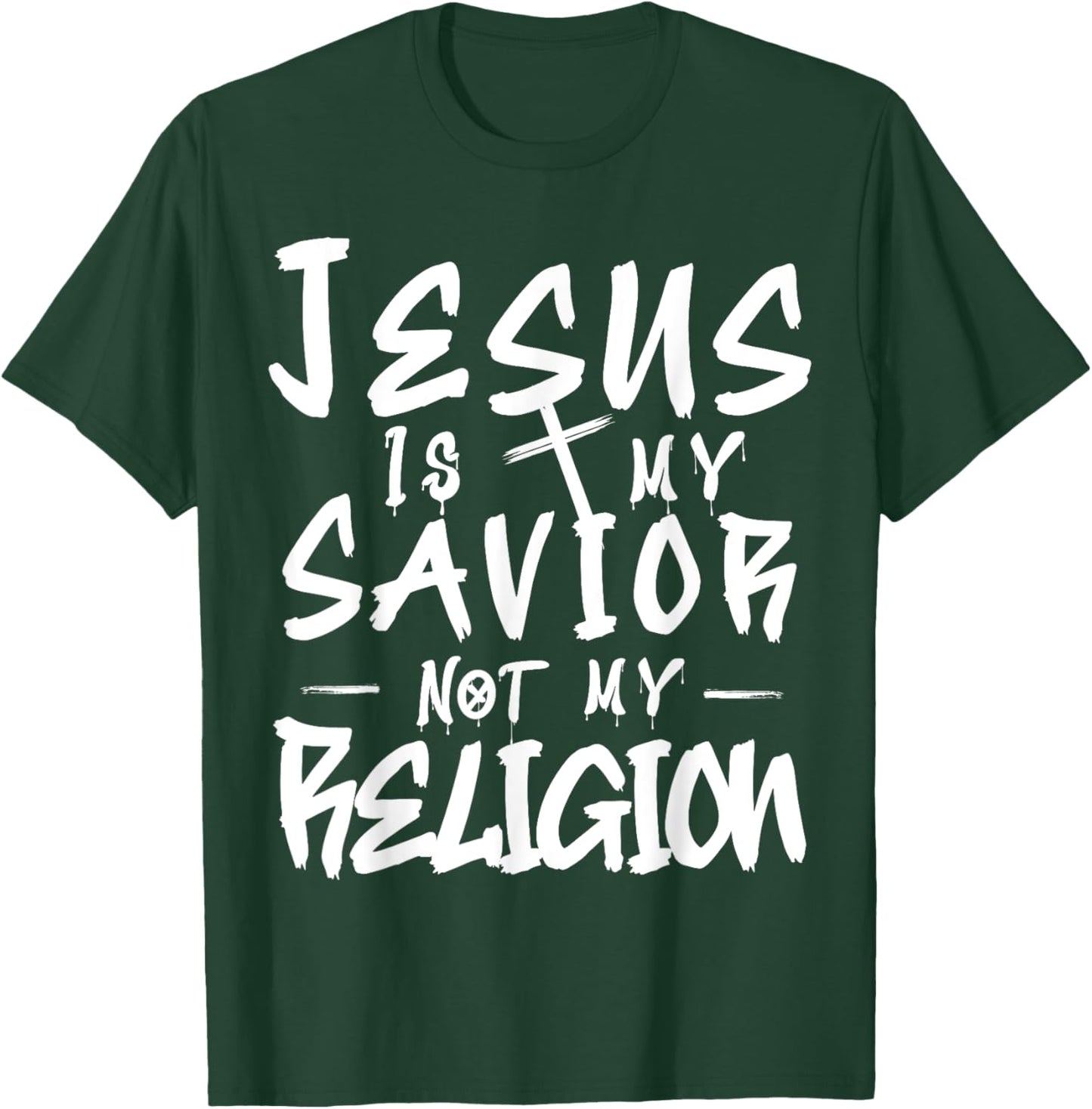Cute Jesus is My Savior Not my Religion Cross Faith Quote T-Shirt - T-Shirt | Forest