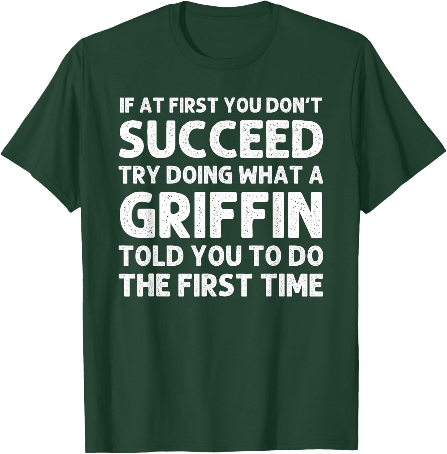 GRIFFIN Funny Surname Family Tree Birthday Reunion Idea T-Shirt - T-Shirt | Forest