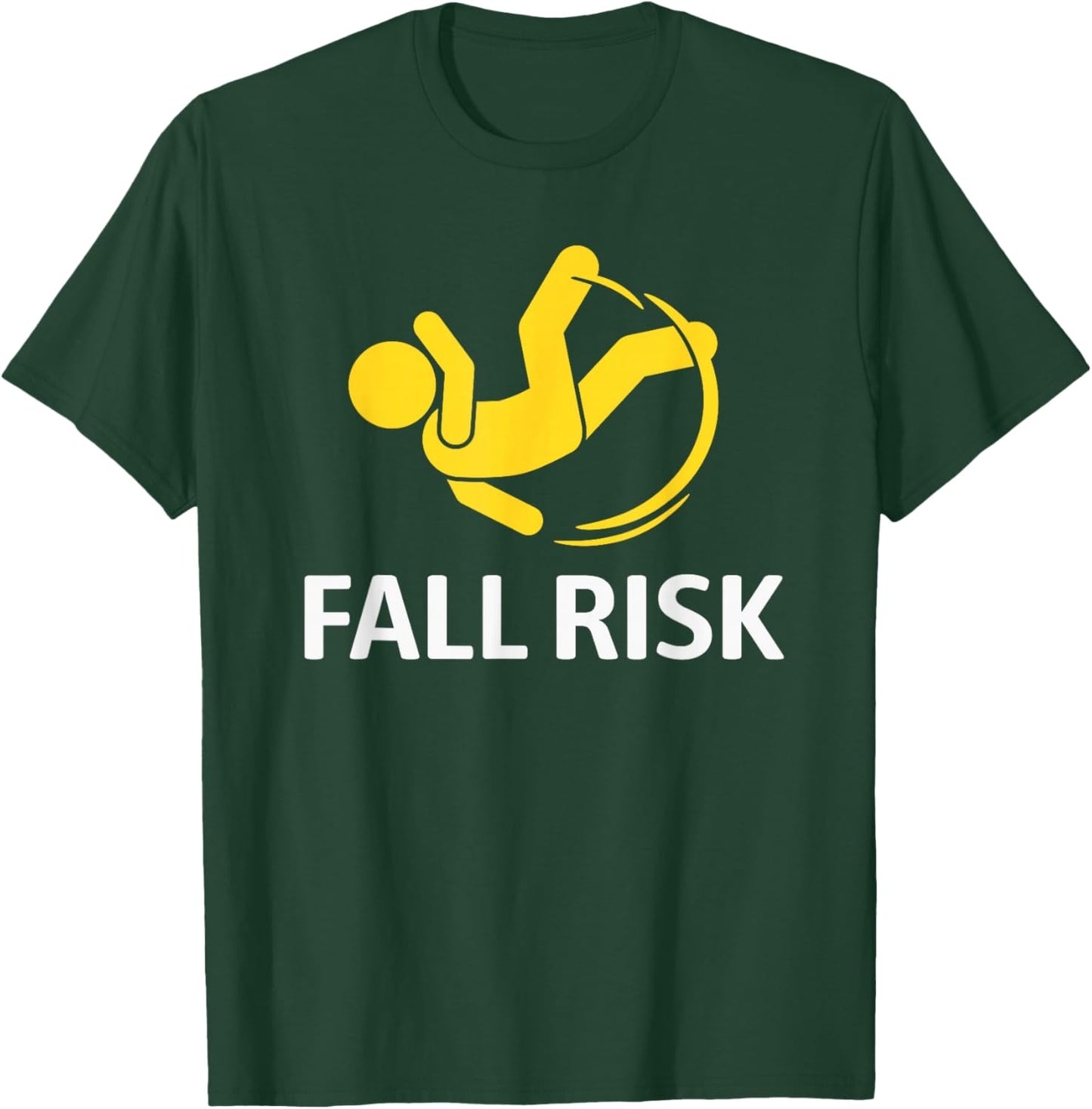 Fall Risk Balance Issues Funny Fall Risk T-Shirt - T-Shirt | Forest