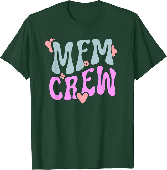 MFM Crew Maternal Fetal Medicine MFM Nurse MFM Sonographer T-Shirt - T-Shirt | Forest
