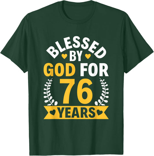 76th Birthday Man Woman Blessed by god for 76 years T-Shirt - T-Shirt | Forest