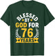 76th Birthday Man Woman Blessed by god for 76 years T-Shirt - T-Shirt | Forest