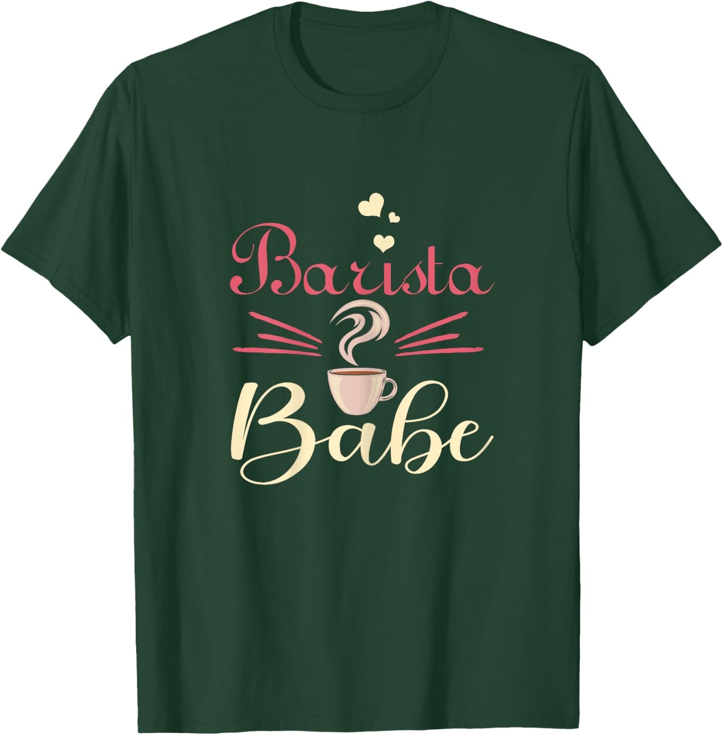 Barista Babe Coffemaker Coffee Lover Barista Gift T-Shirt - T-Shirt | Forest