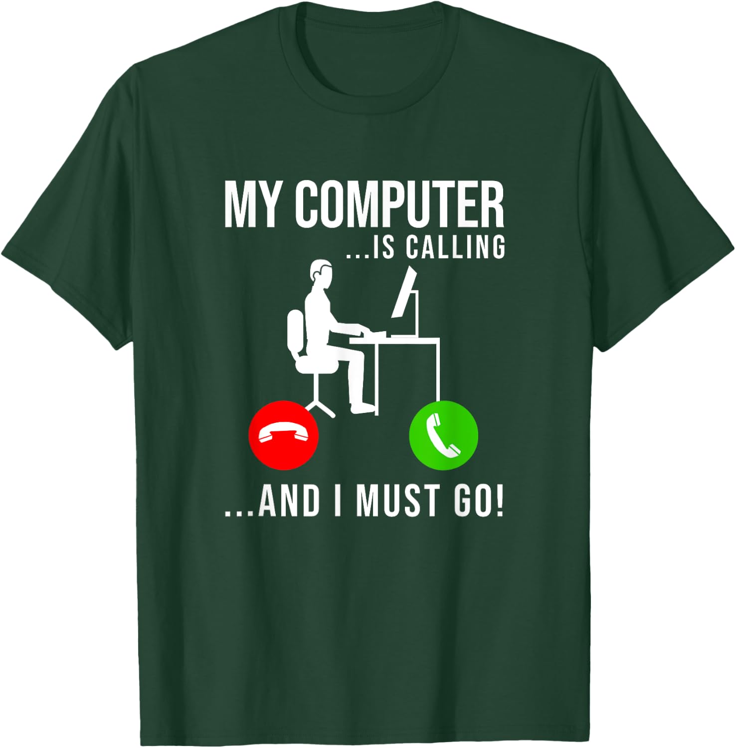 My Computer Is Calling - Code Developer Computer Nerd Coder T-Shirt - T-Shirt | Forest