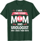 I Have Two Titles Mom And Urologist And I Rock Them Both T-Shirt - T-Shirt | Forest