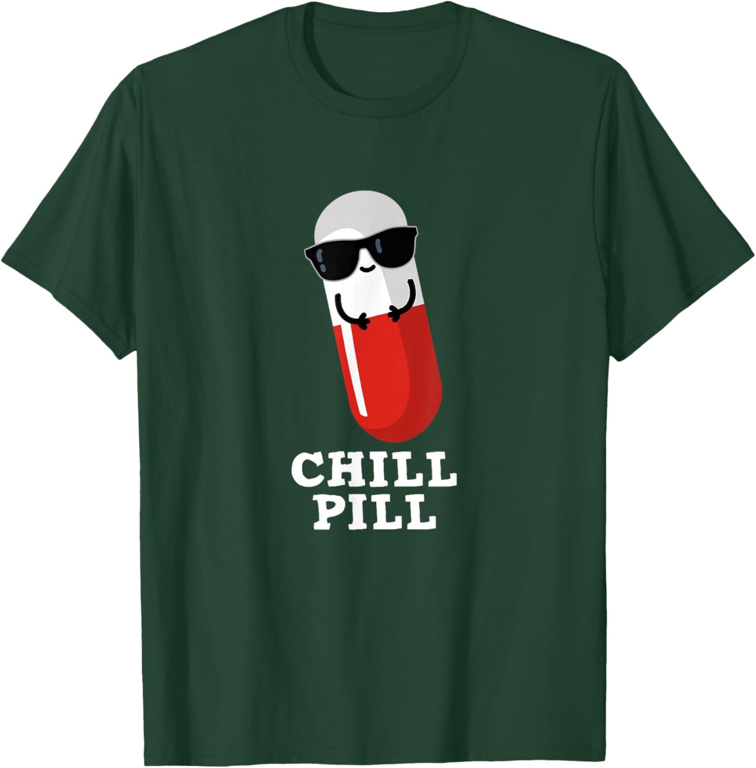 Chill Pill Funny Medicine Pun T-Shirt - T-Shirt | Forest