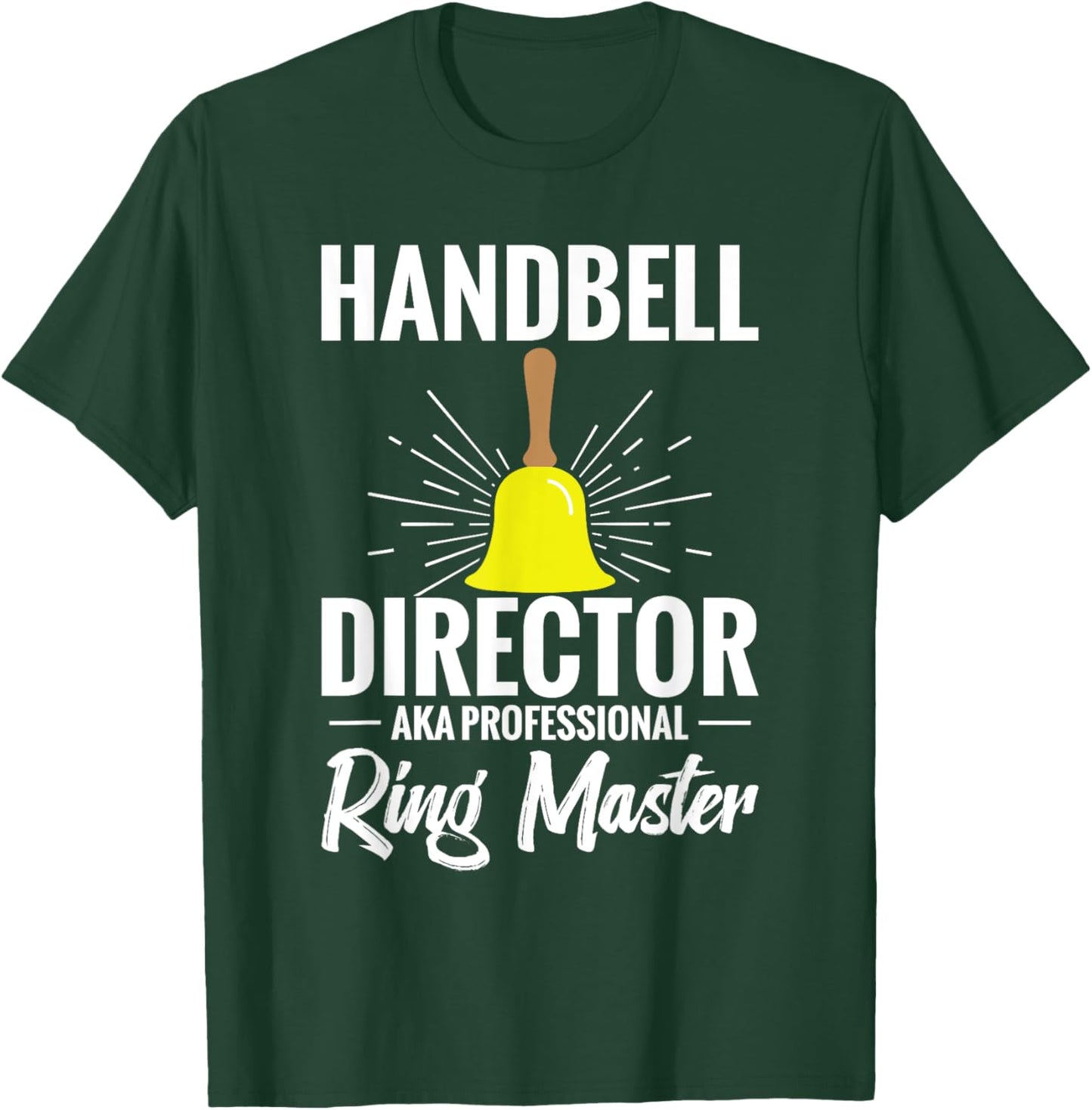 Handbell Player Brass iNstrument Musician Handbell Director T-Shirt - T-Shirt | Forest