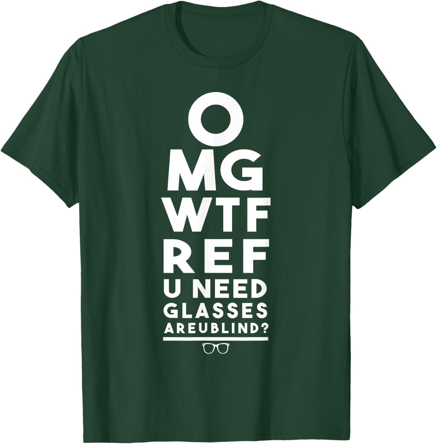 OMG WTF Ref U Need Glasses Are U Blind sports t shirt T-Shirt - T-Shirt | Forest