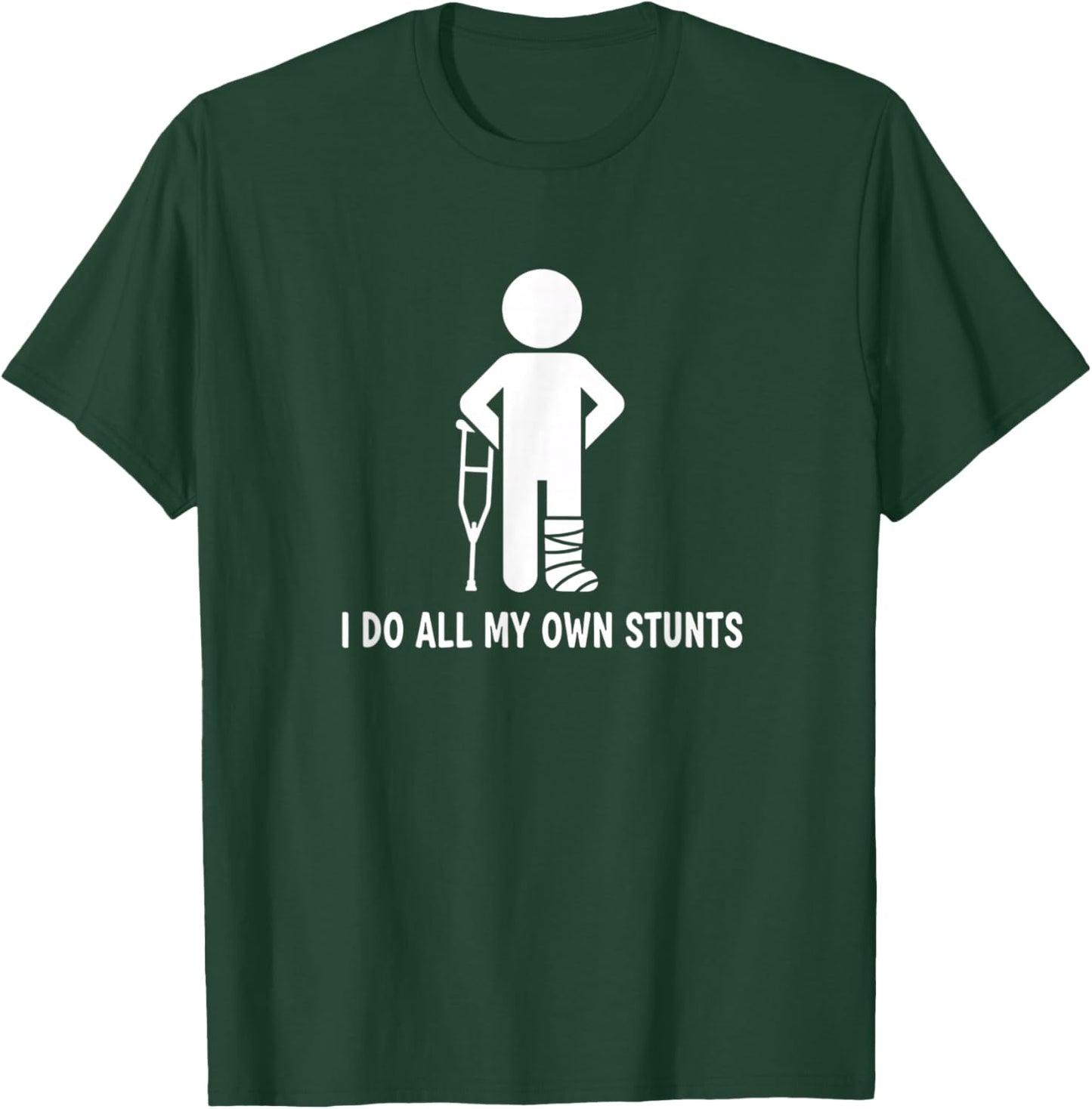 Daughter I Do All My Own Stunts, Funny Broken Bones Recover T-Shirt - T-Shirt | Forest