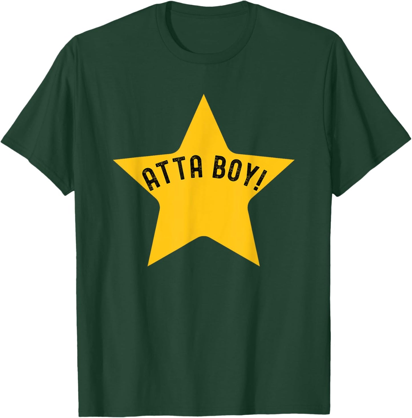 Atta Boy star funny award for coworkers office humor T-Shirt - T-Shirt | Forest