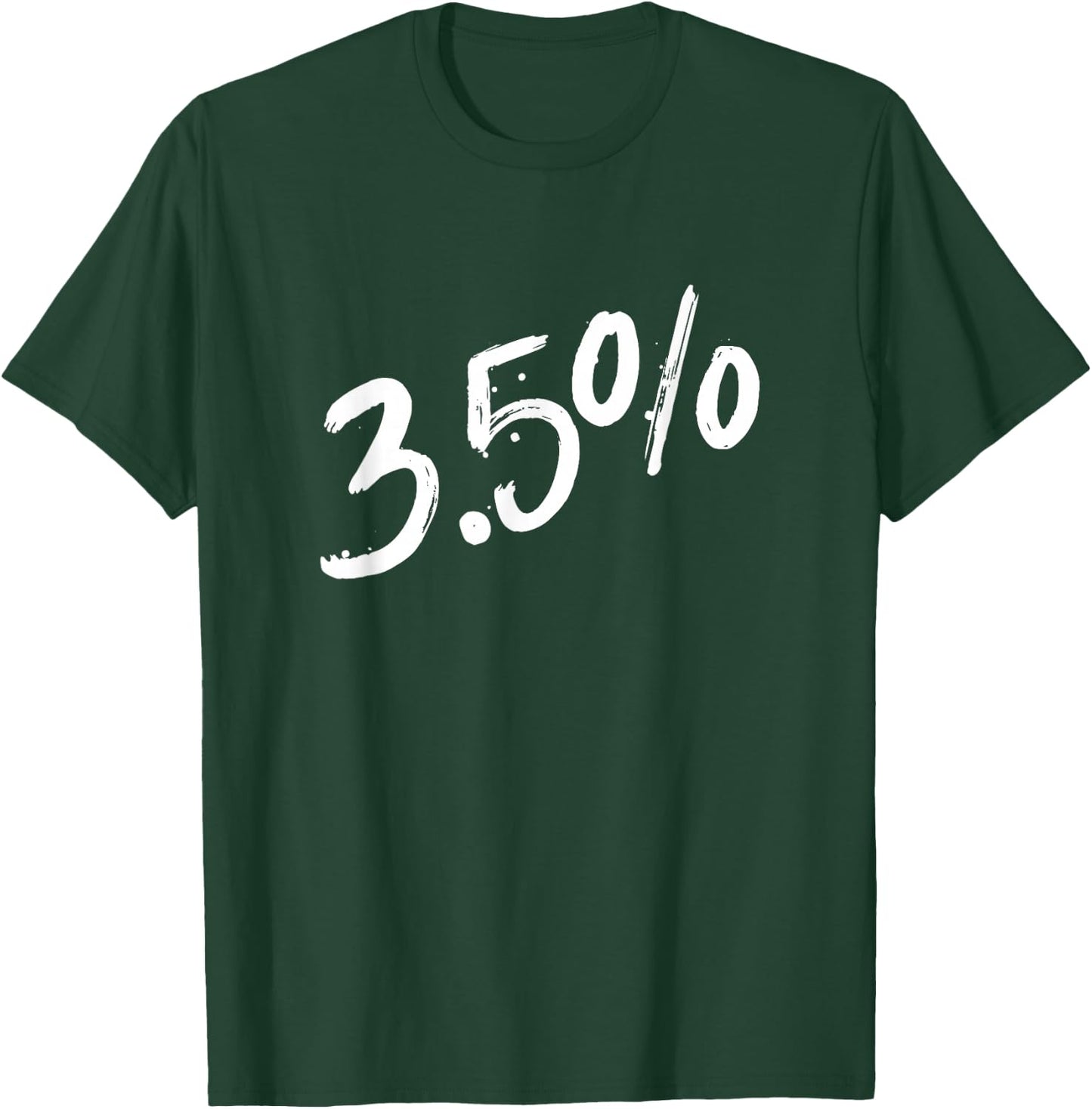 3.5% - Three Point Five Percent - Peaceful Protests T-Shirt - T-Shirt | Forest