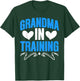 Grandma Is Training Mama Promoted Grandmother New Grandma T-Shirt - T-Shirt | Forest