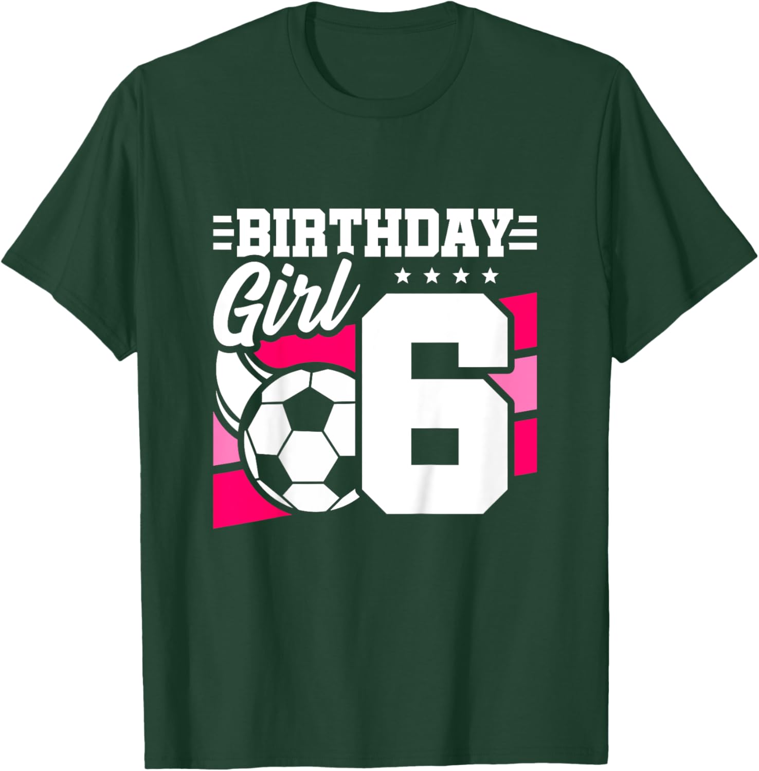 Soccer Birthday Party - 6 Year Old Girl - 6th Birthday T-Shirt - T-Shirt | Forest