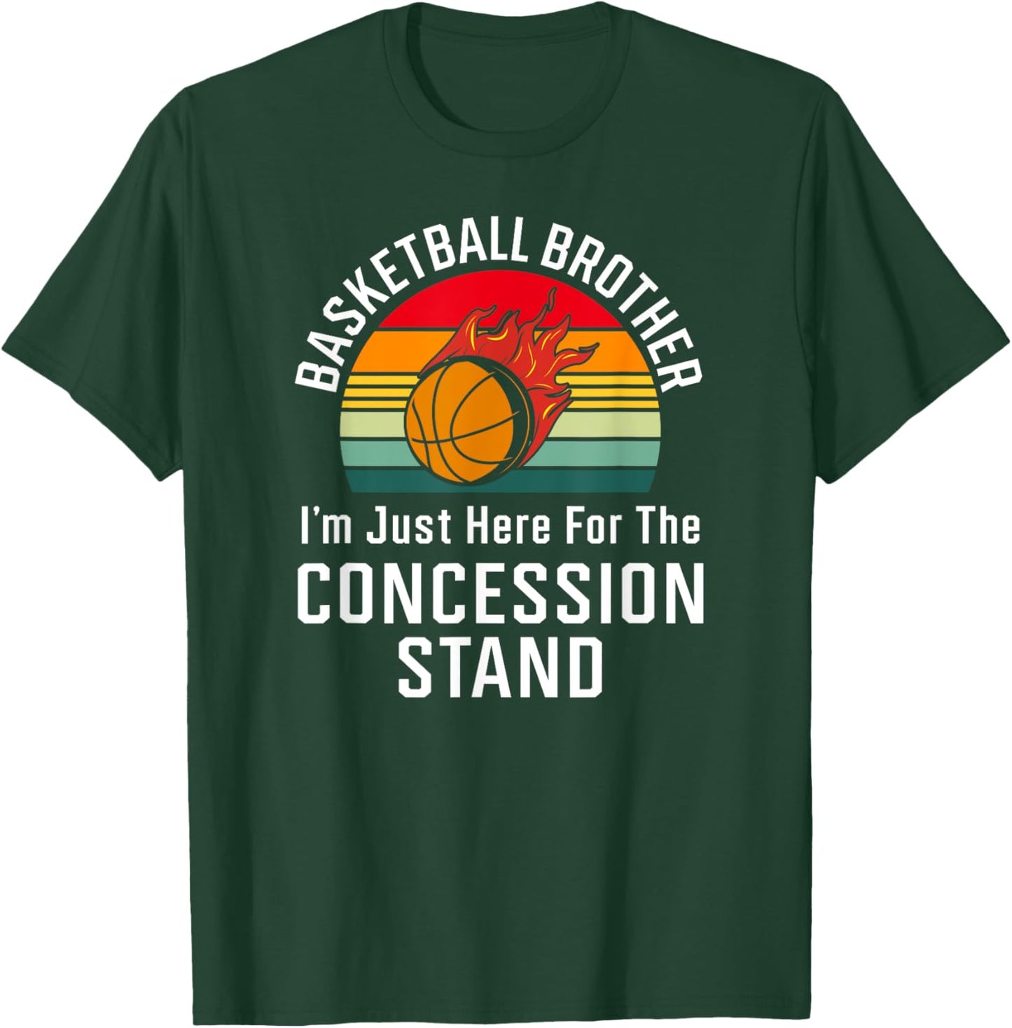 Retro Basketball Brother I'm Just Here for Concession Stand T-Shirt - T-Shirt | Forest