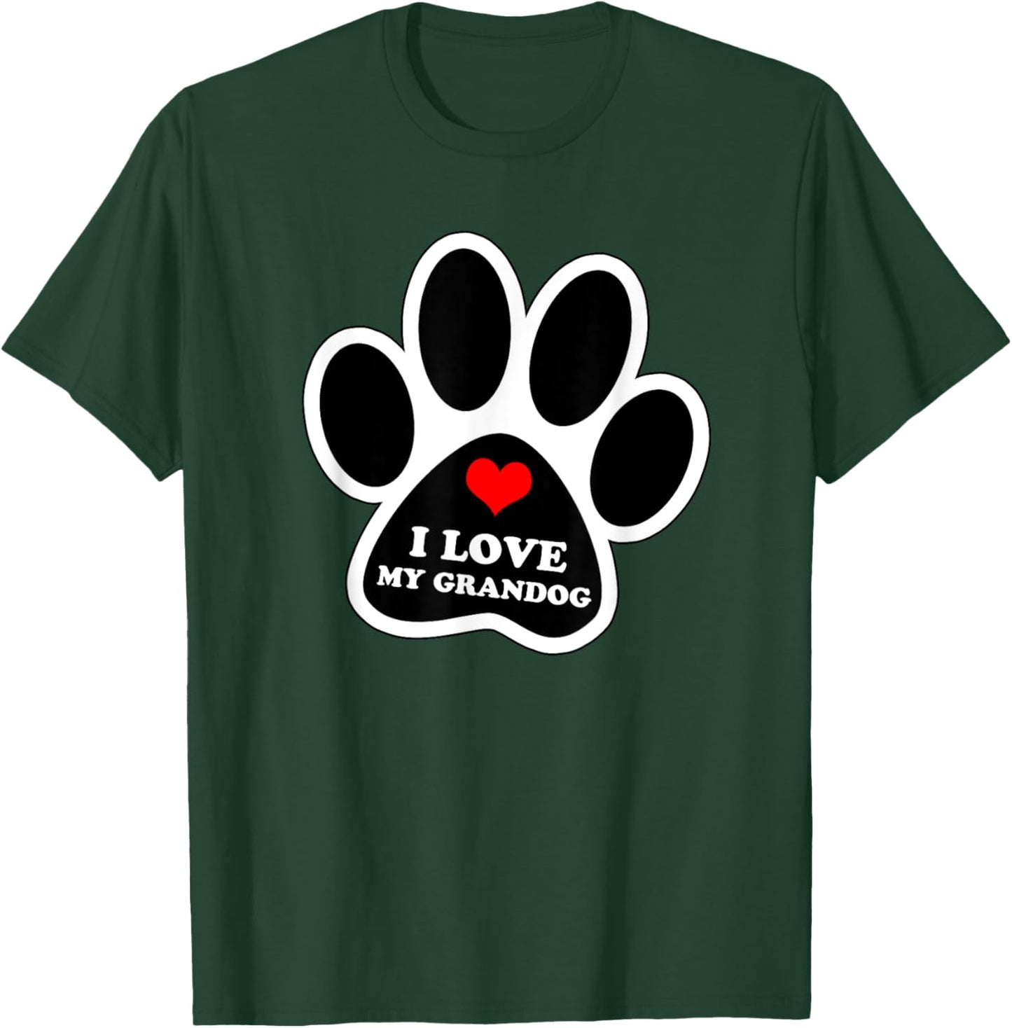 I Love My Grandog Best Funny Gift Dog Loving Parents T-Shirt - T-Shirt | Forest