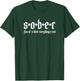 Sober Son of A Bitch Everythings Real Alcoholics AA Recovery T-Shirt - T-Shirt | Forest