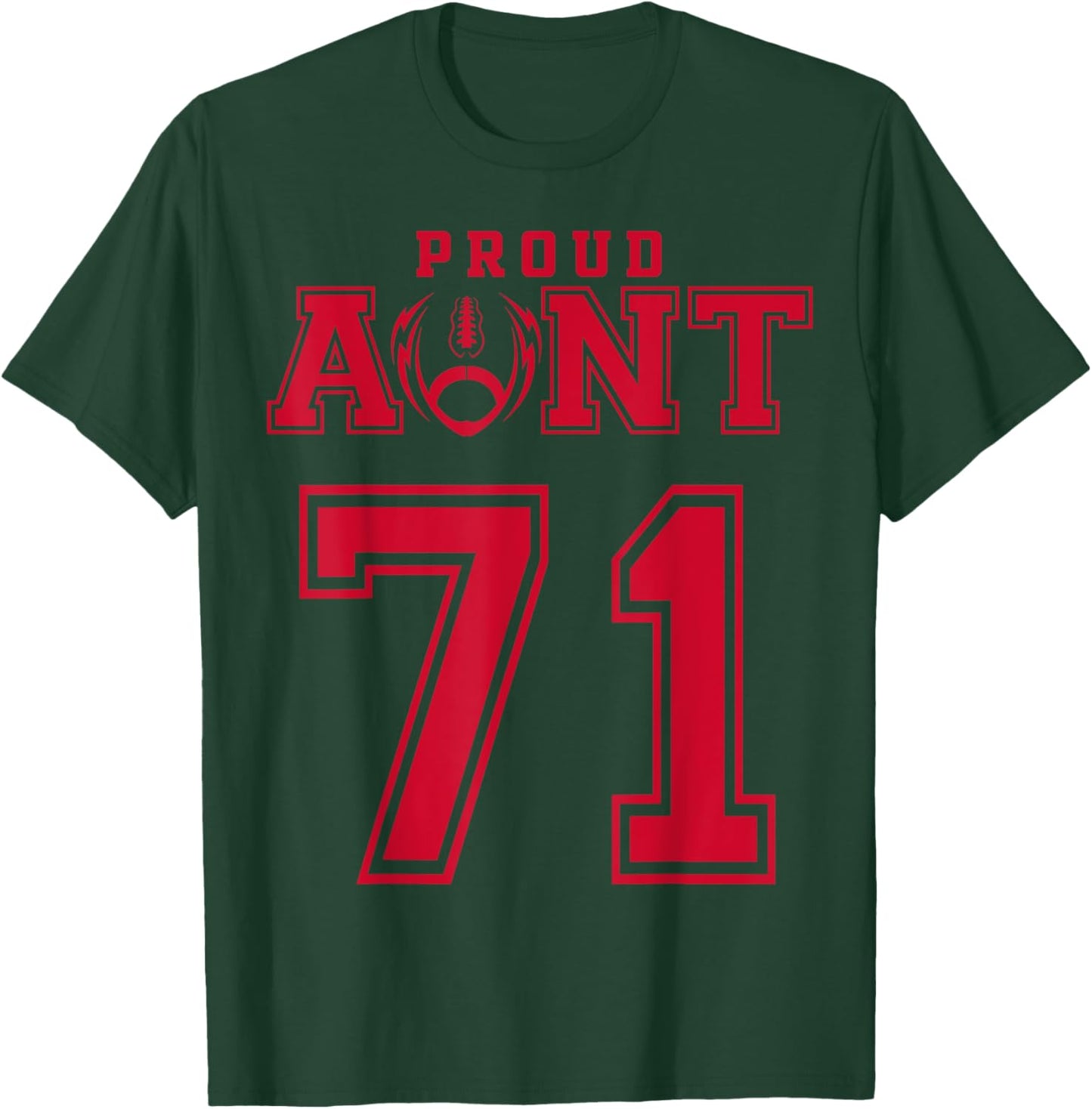 Custom Proud Football Aunt Number 71 R Personalized T-Shirt - T-Shirt | Forest