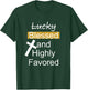Not Lucky Blessed And Highly Favored Inspirational Christian T-Shirt - T-Shirt | Forest