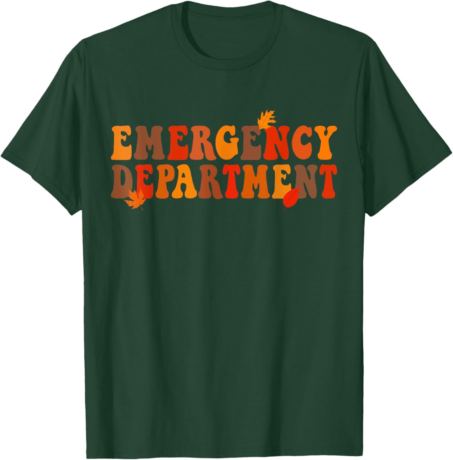 Emergency Department Thanksgiving day Emergency Room Nurse T-Shirt - T-Shirt | Forest