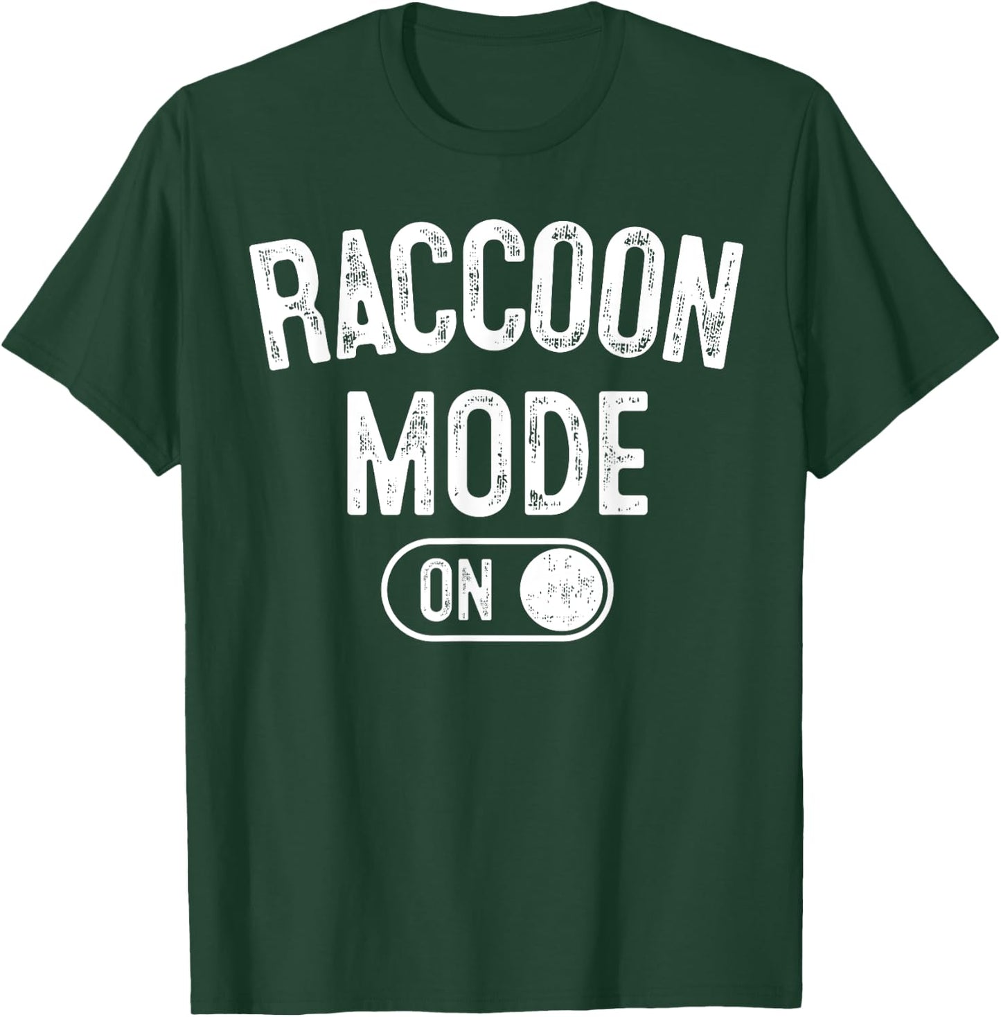 Raccoon Mode On Costume Funny Trash Panda Gift Animal Lover T-Shirt - T-Shirt | Forest