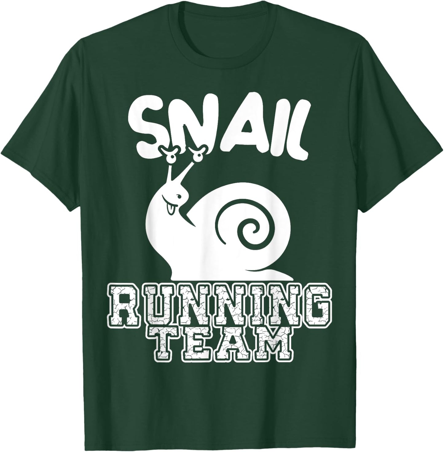 Snail Running Team Funny Sarcastic Runners Workout Lazy T-Shirt - T-Shirt | Forest