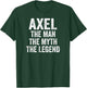 Axel The Man The Myth The Legend Shirt First Name Axel T-Shirt - T-Shirt | Forest