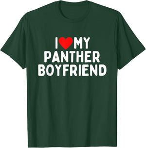 I Love My Panther Boyfriend T-Shirt - T-Shirt | Forest