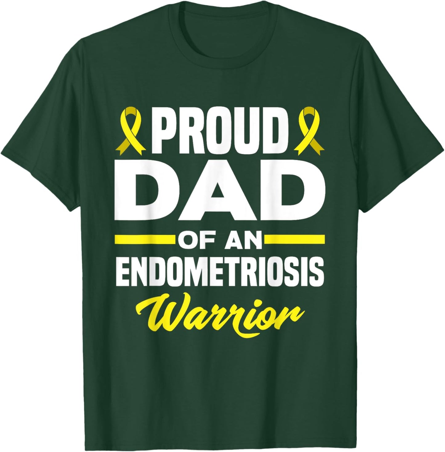 Proud Dad Of An Endometriosis Warrior Endo Awareness T-Shirt - T-Shirt | Forest