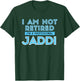 I'm Not Retired Professional Jaddi Arabic Muslim Grandpa T-Shirt - T-Shirt | Forest