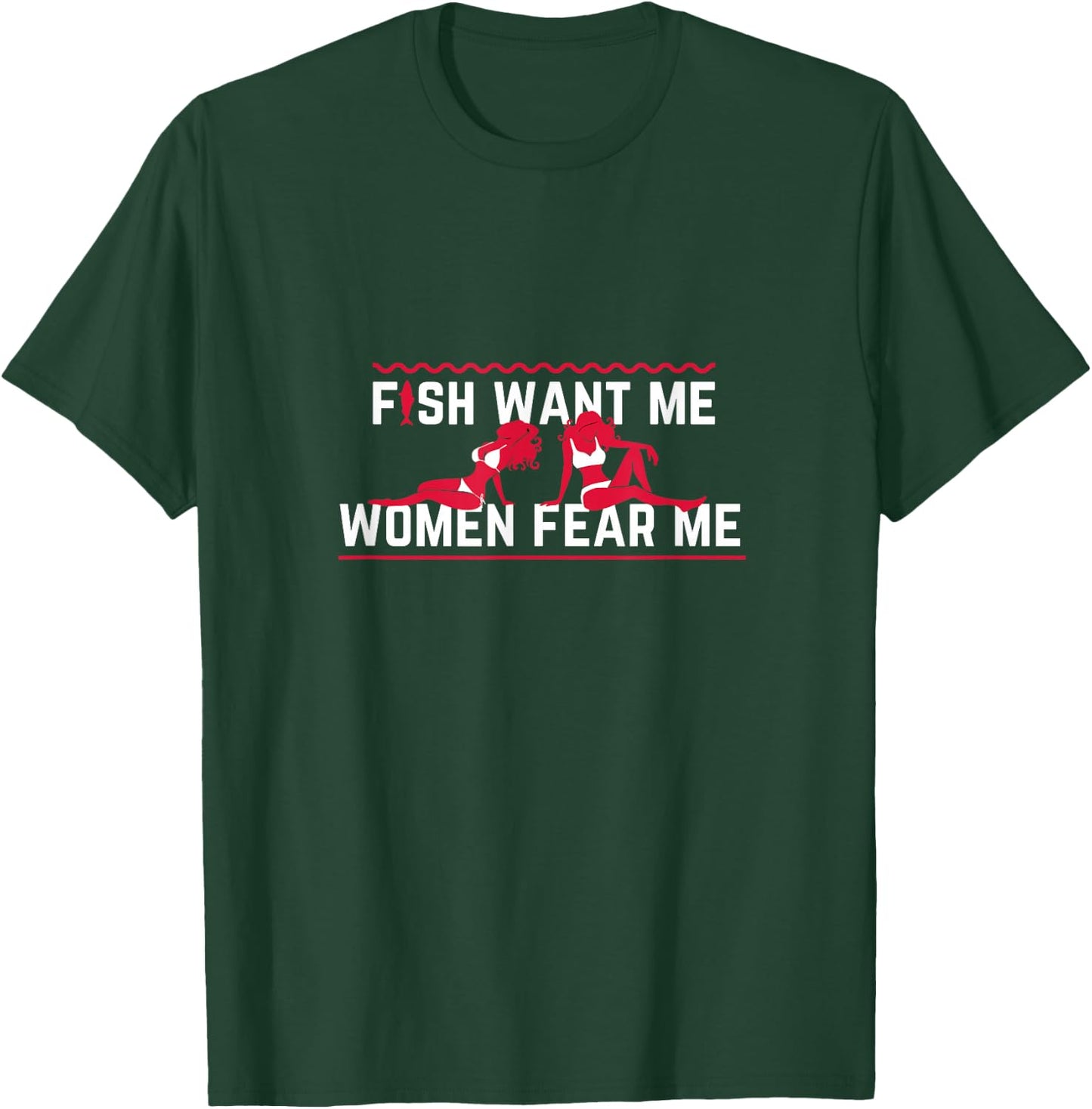 Fish Want Me, Women Fear Me Small T-Shirt - T-Shirt | Forest