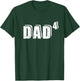 Vierfach Papa Vater hoch 4 T-Shirt - T-Shirt | Forest