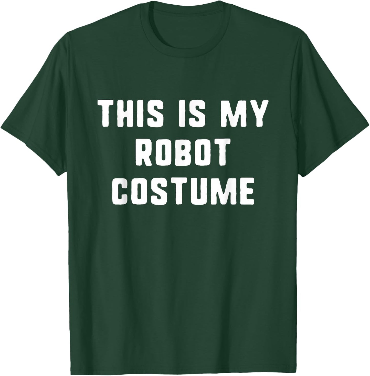 This Is My Robot Costume Halloween Funny Easy Kids Adult T-Shirt - T-Shirt | Forest