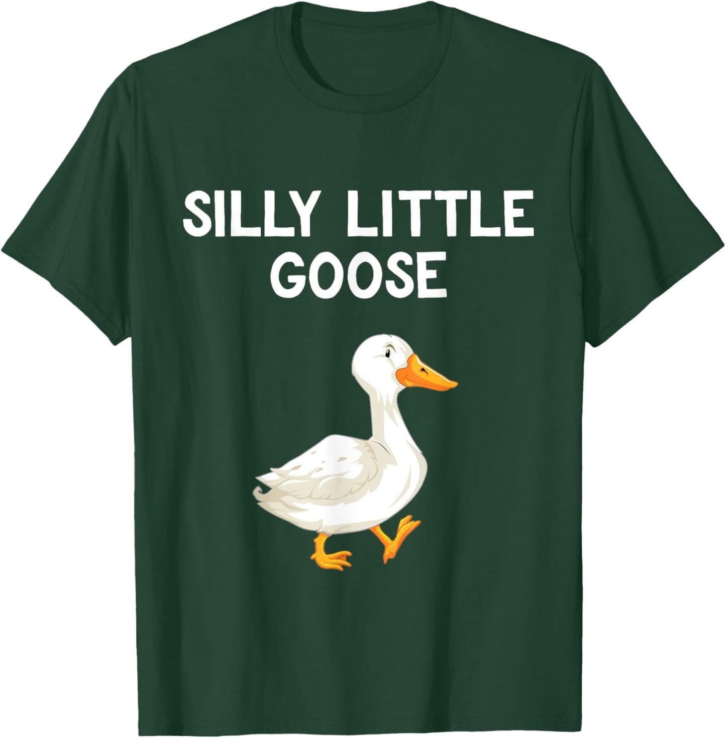 Funny Goose Humour For Kids Goose Lovers Silly Little Goose T-Shirt - T-Shirt | Forest