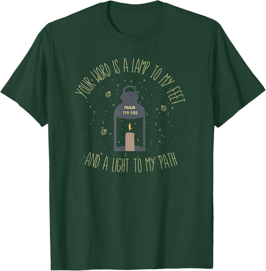 Psalm 119:105 Thy Word Is A Lamp To My Feet Light Bible T-Shirt - T-Shirt | Forest