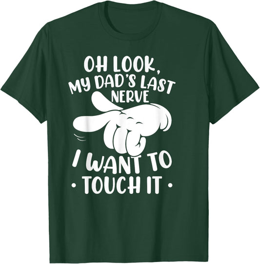 Papa's Last Nerve Funny Saying T-Shirt - T-Shirt | Forest